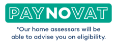 Pay No VAT - our home assessors will be able to advise you on eligibility